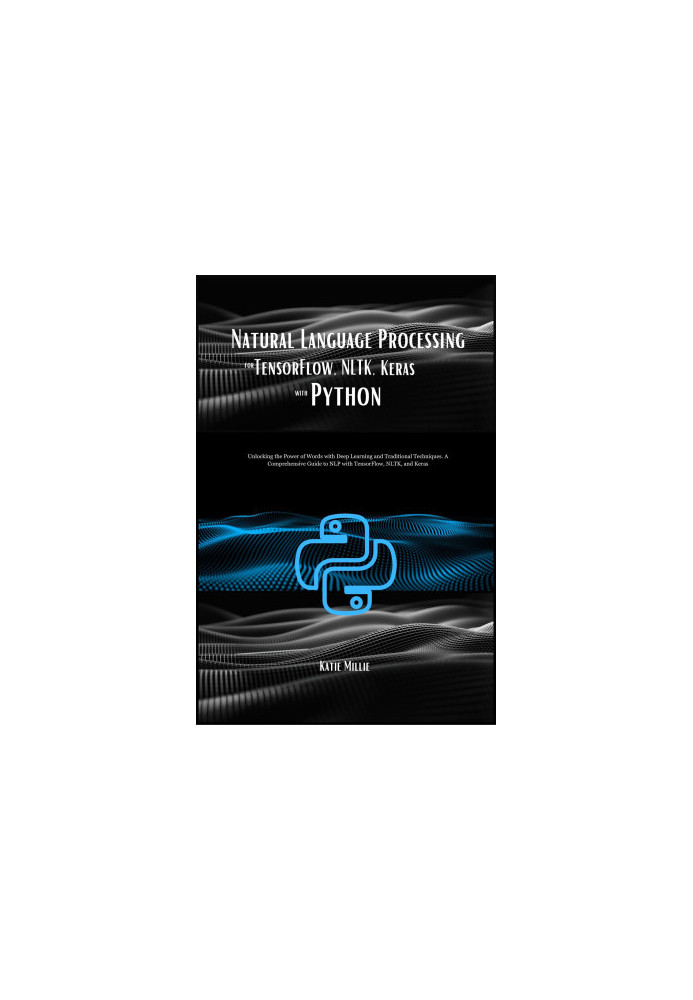 Natural Language Processing for TensorFlow, NLTK, Keras with Python