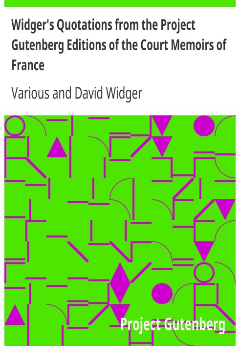 Цитати Відгера з видання проекту Гутенберга придворних мемуарів Франції