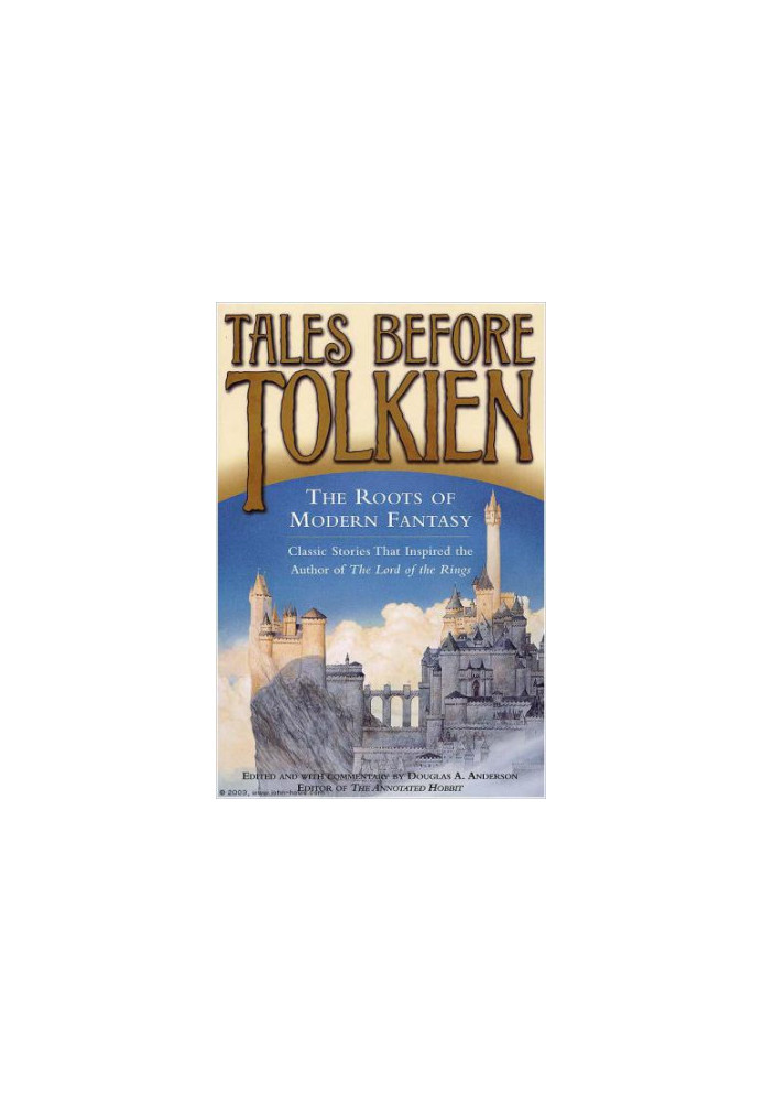 Tales Before Tolkien, The Roots of Modern Fantasy