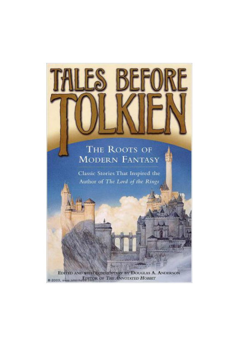 Tales Before Tolkien, The Roots of Modern Fantasy