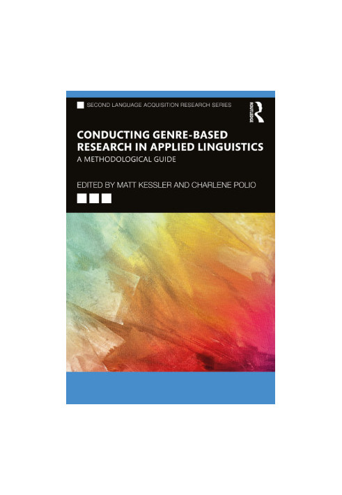 Conducting Genre-Based Research in Applied Linguistics: A Methodological Guide