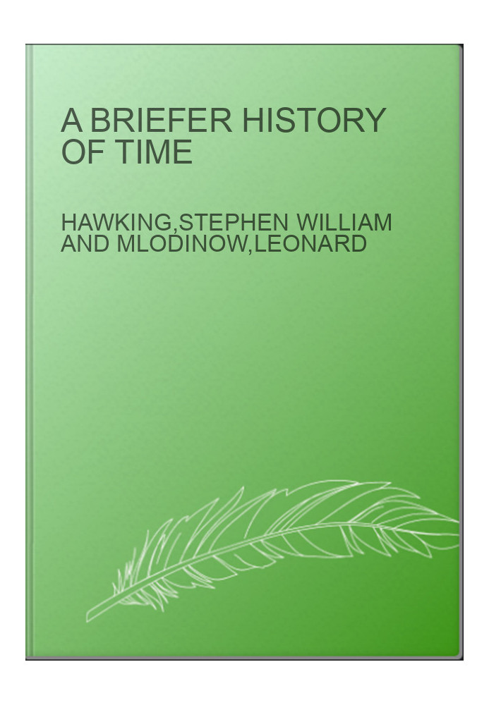 A briefer history of time