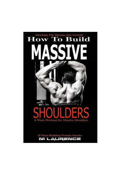 How To Build Massive Shoulders