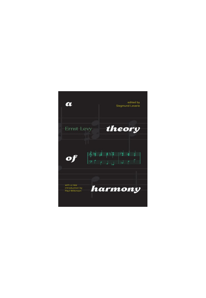 A Theory of Harmony: With a New Introduction by Paul Wilkinson
