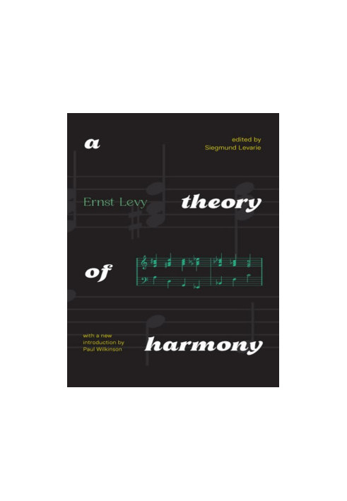 A Theory of Harmony: With a New Introduction by Paul Wilkinson