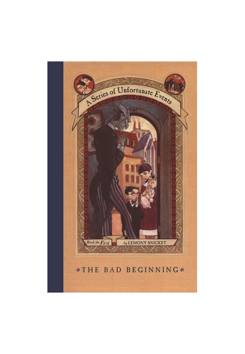 The Bad Beginning
