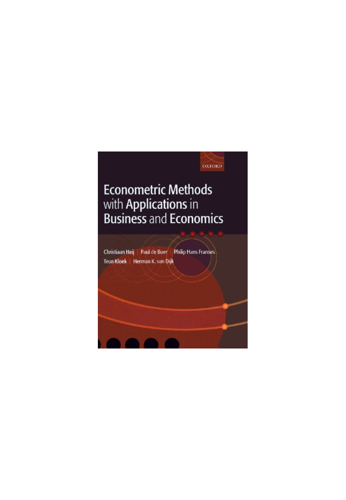 Econometric methods with applications in business and economics