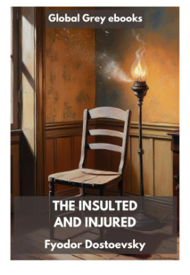 The Insulted and Injured
