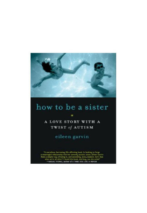 How to be a sister: a love story with a twist of autism