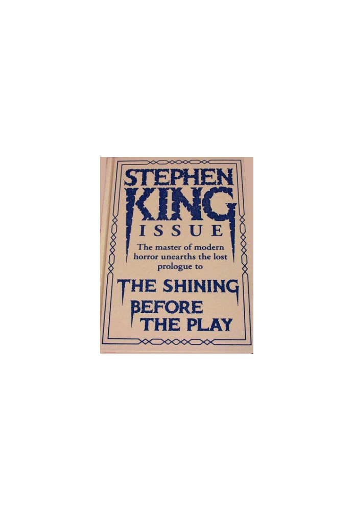 Before the Play: Prequel to the Shining