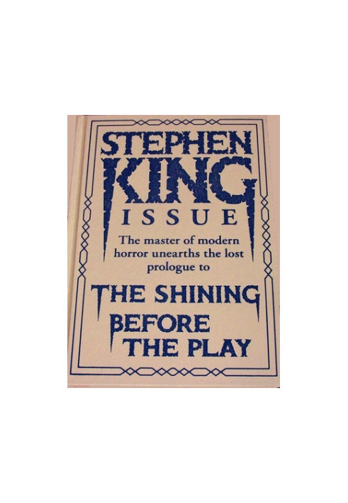 Before the Play: Prequel to the Shining
