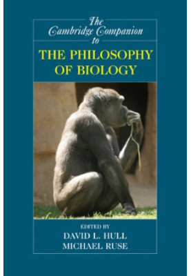The Cambridge Companion to the Philosophy of Biology