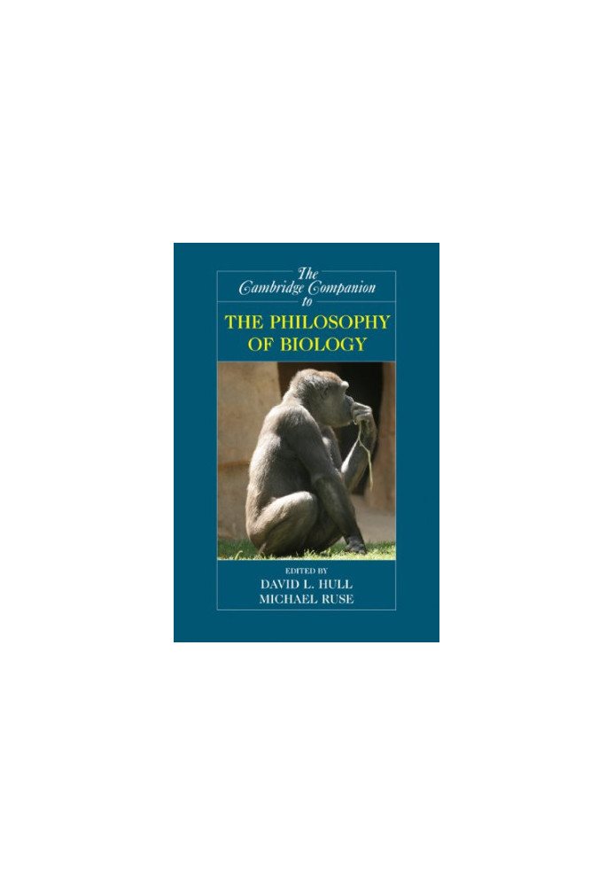 The Cambridge Companion to the Philosophy of Biology