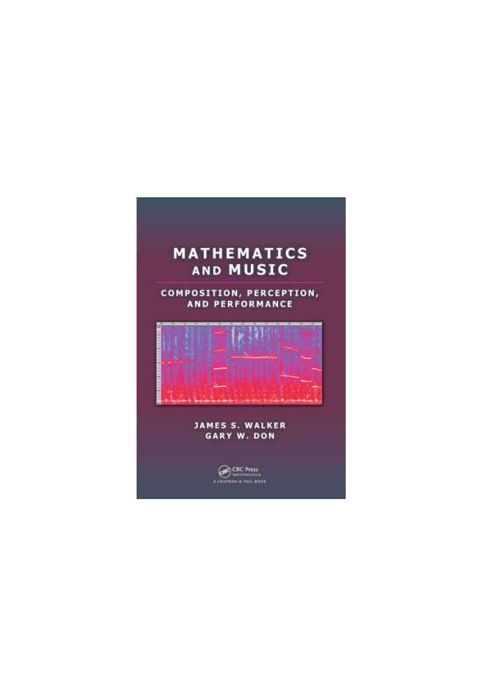 Mathematics and Music : Composition, Perception, and Performance
