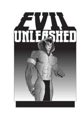Evil Unleashed