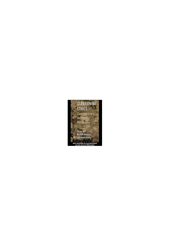 Questioning Ethics : Contemporary Debates in Continental Philosophy