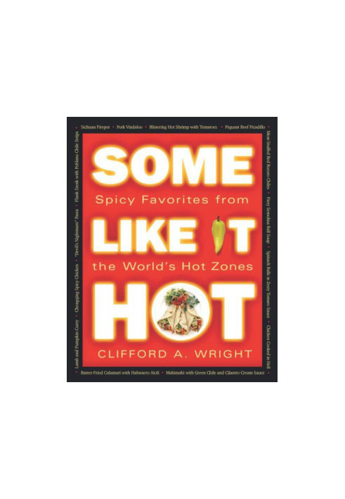 Some like it hot: spicy favorites from the world's hot zones