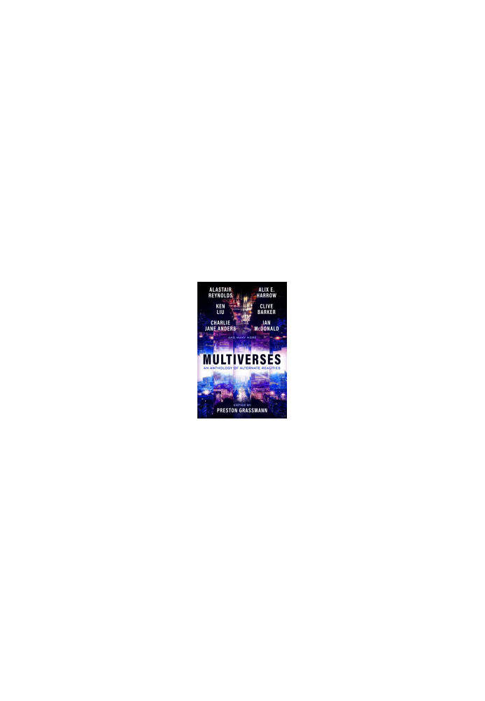 Multiverses: An Anthology of Alternate Realities