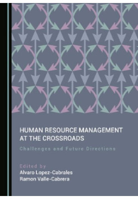 Human Resource Management at the Crossroads: Challenges and Future Directions