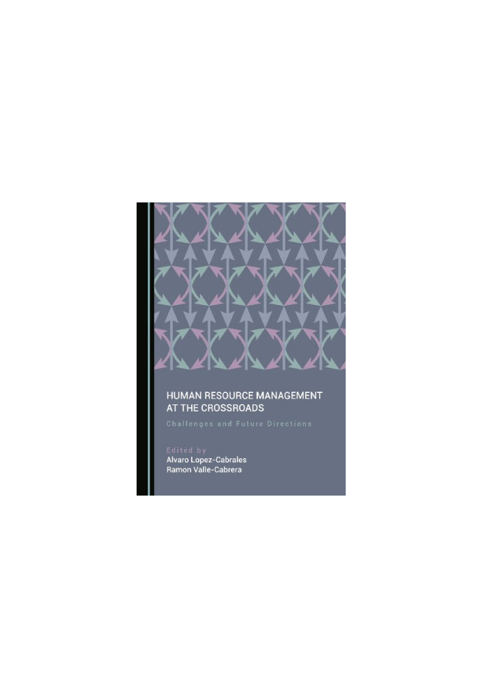 Human Resource Management at the Crossroads: Challenges and Future Directions