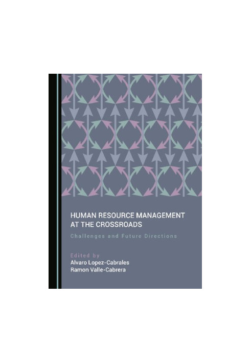 Human Resource Management at the Crossroads: Challenges and Future Directions