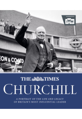 Churchill: A Portrait of the Life and Legacy of Britain's Most Influential Leader
