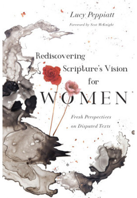 Rediscovering Scripture's Vision for Women