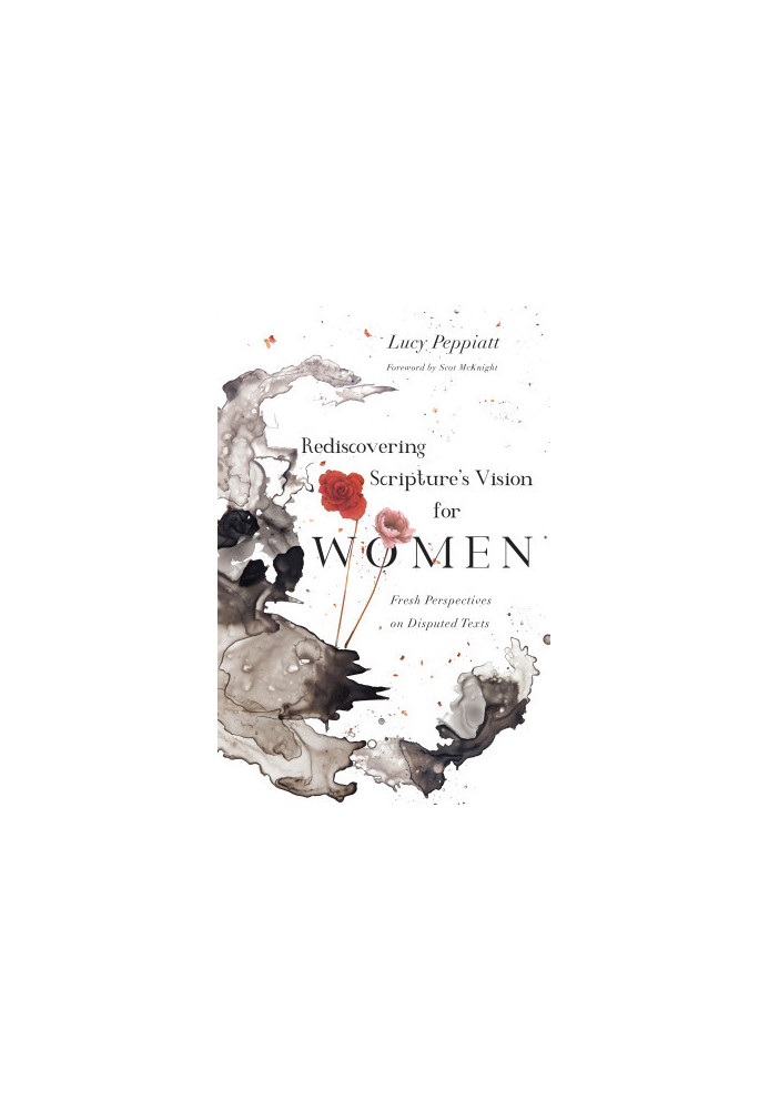 Rediscovering Scripture's Vision for Women