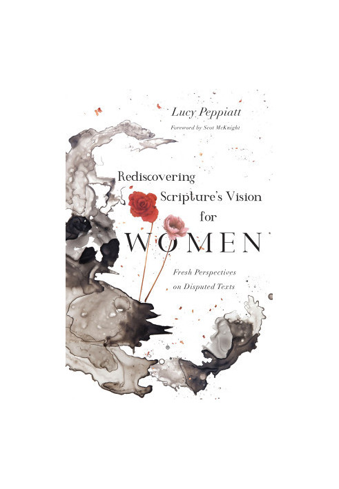 Rediscovering Scripture's Vision for Women