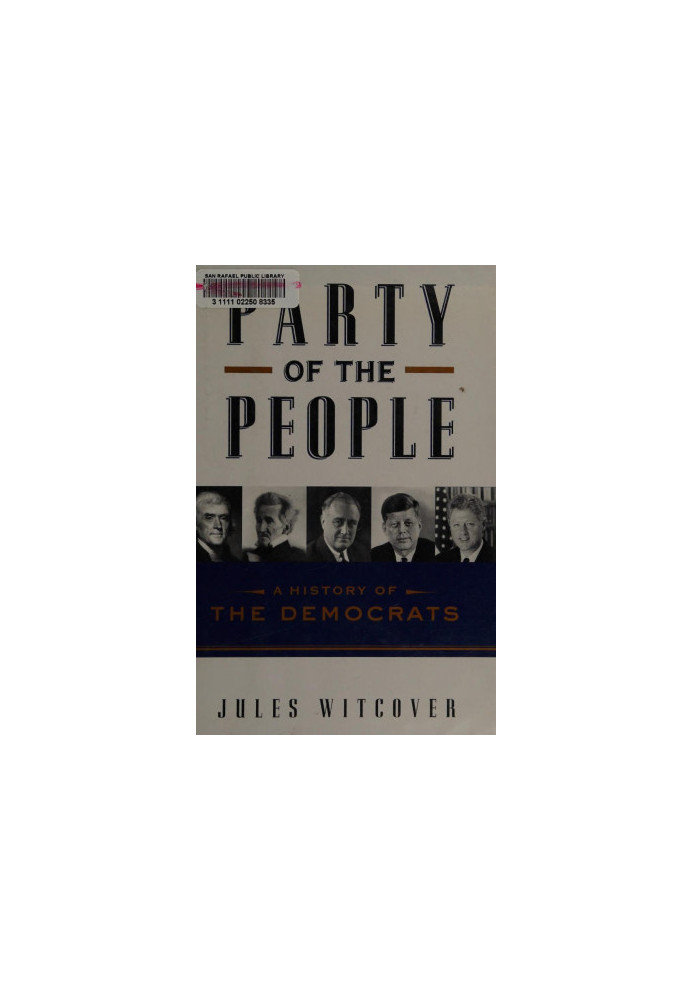 Party of the people : a history of the Democrats