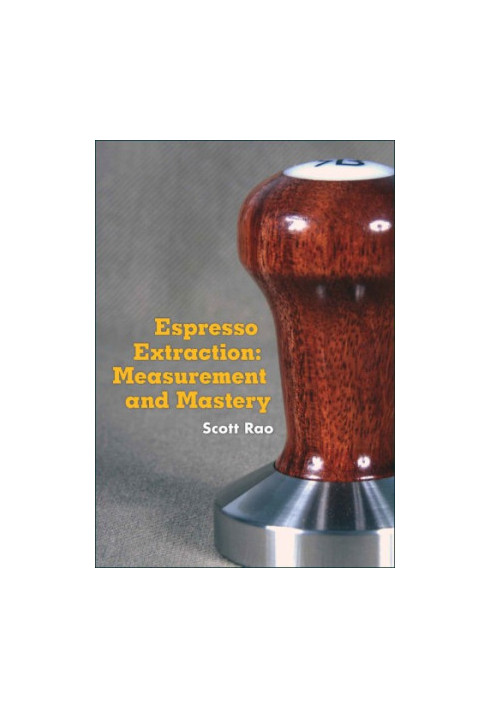 Espresso Extraction: Measurement and Mastery
