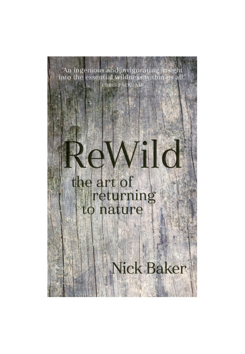 ReWild - the art of returning to nature