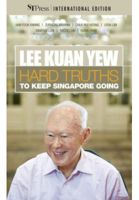 Lee Kuan Yew: hard truths to keep Singapore going