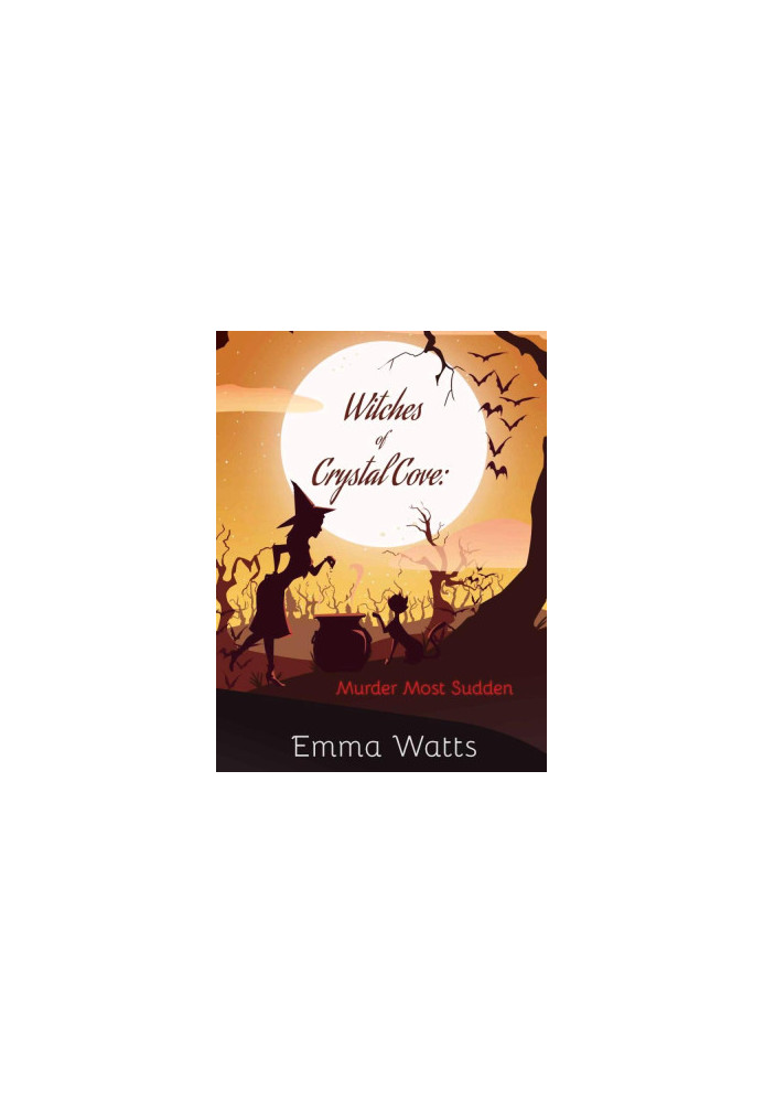 Witches of Crystal Cove 03-Murder Most Sudden