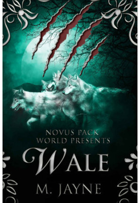 Wale (Novus Pack World Series Book 4)