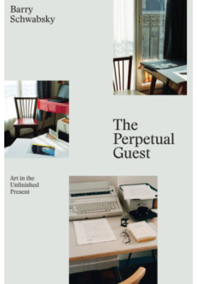 The perpetual guest: art in the unfinished present