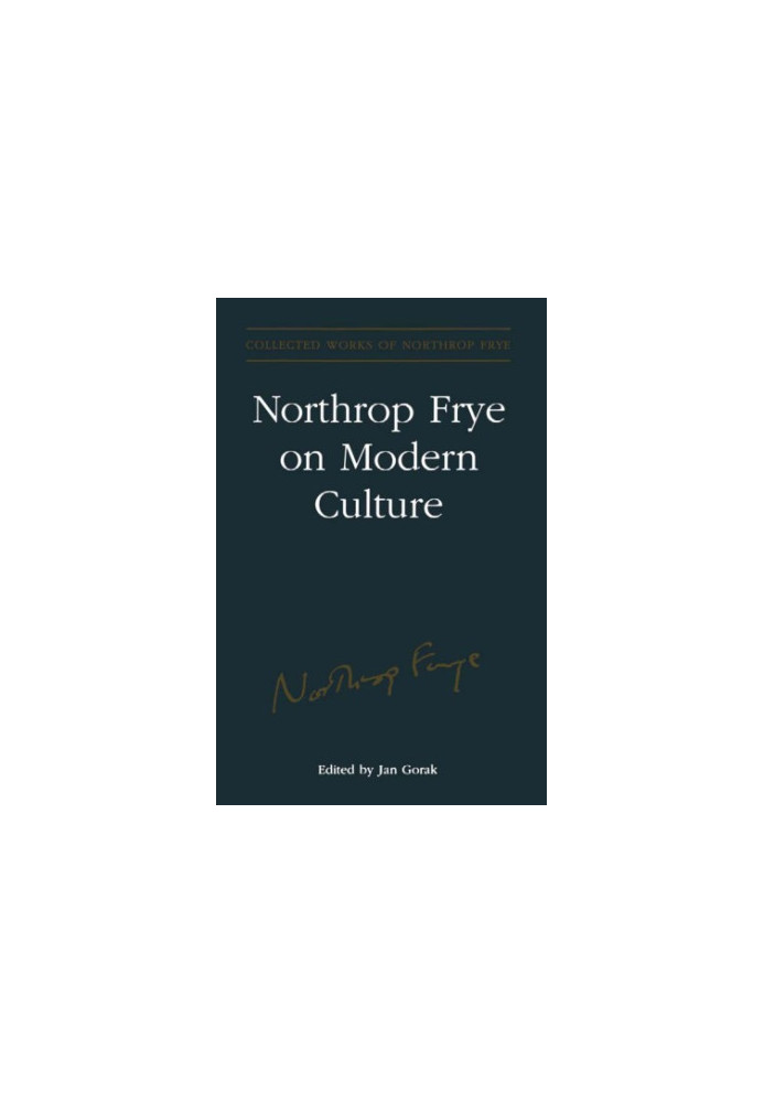 Northrop Frye on Modern Culture
