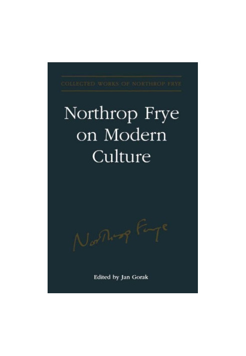 Northrop Frye on Modern Culture