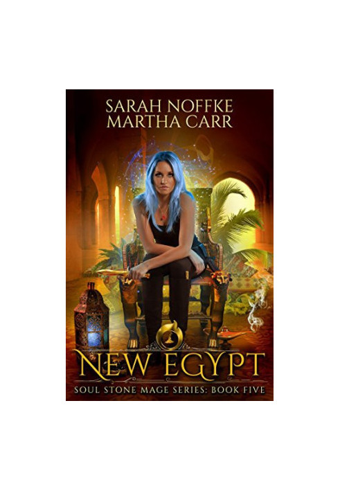 New Egypt: The Revelations of Oriceran - Soul Stone Mage, Book 5