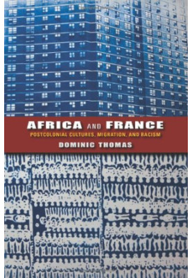 Africa and France. Postcolonial cultures, migration, and racism