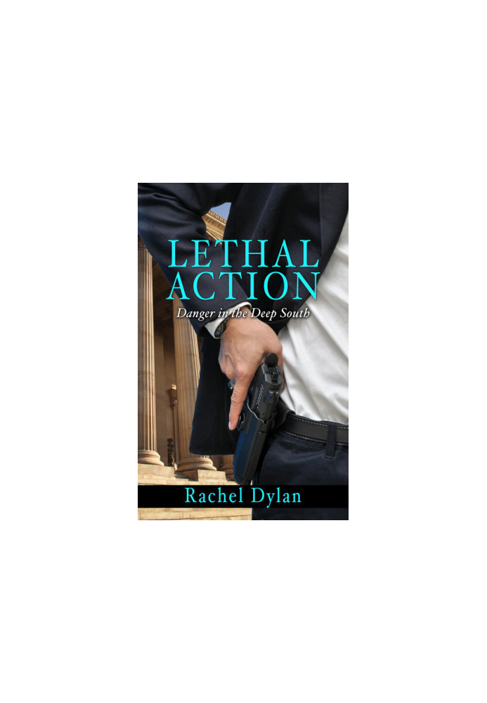 [Danger in the Deep South 01] • Lethal Action