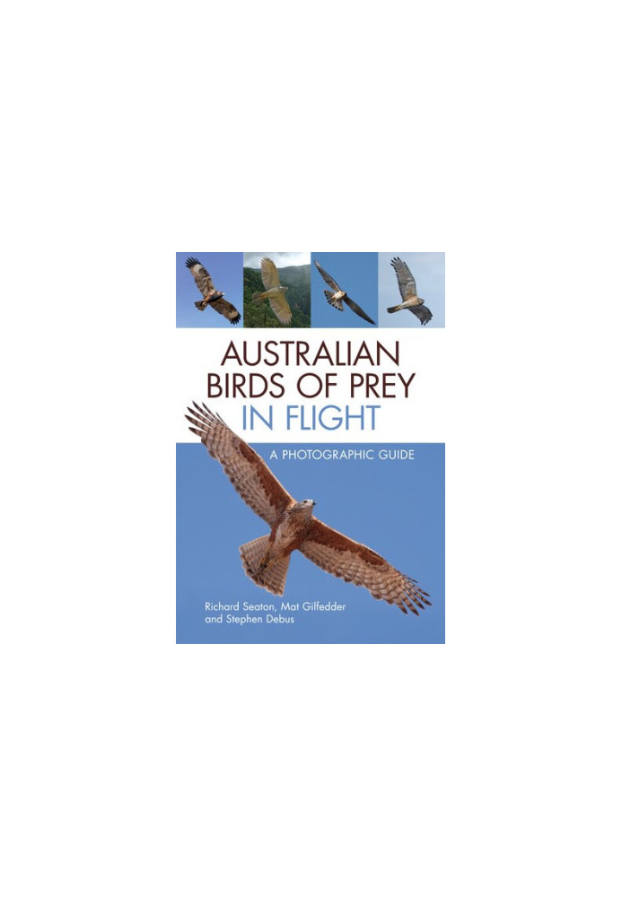 Australian Birds of Prey in Flight: A Photographic Guide