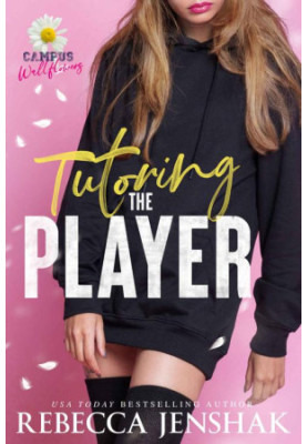 Tutoring the Player (Campus Wallflowers)