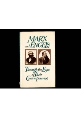 Marx and Engels Through the Eyes of Their Contemporaries