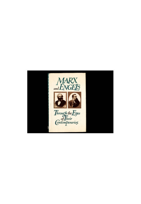 Marx and Engels Through the Eyes of Their Contemporaries