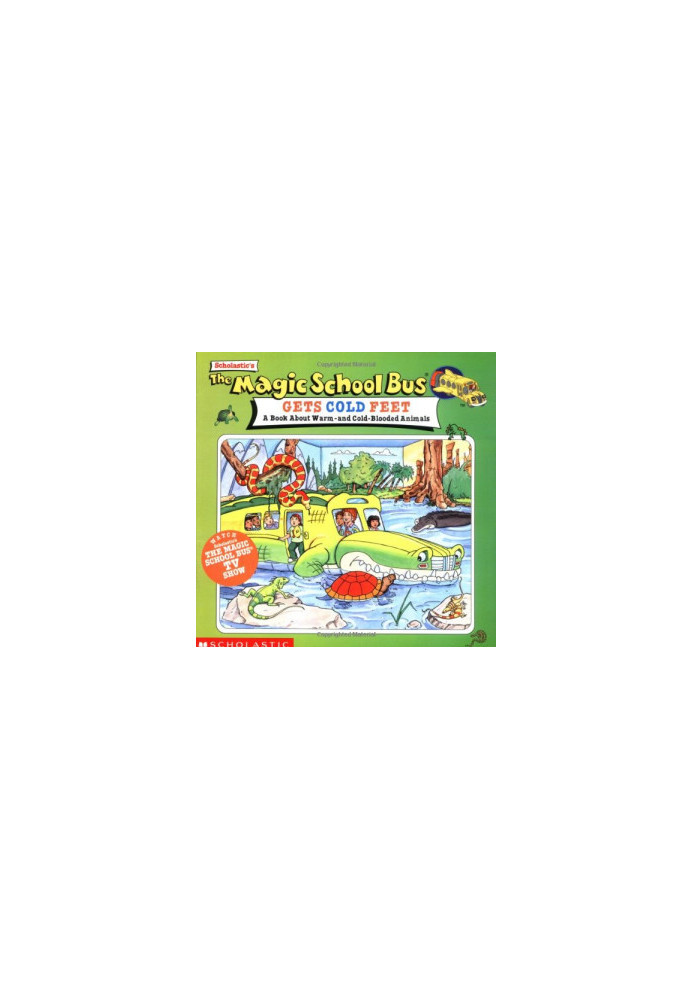 The Magic School Bus Gets Cold Feet: A Book About Hot-and Cold-blooded...
