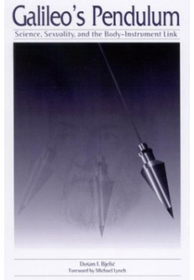 Galileo's pendulum : science, sexuality, and the body-instrument link