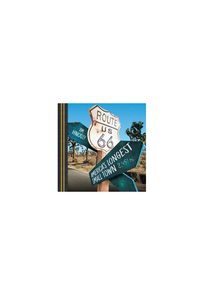 Route 66: America's Longest Small Town