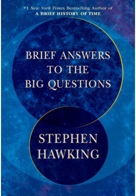 Brief Answers to the Big Questions