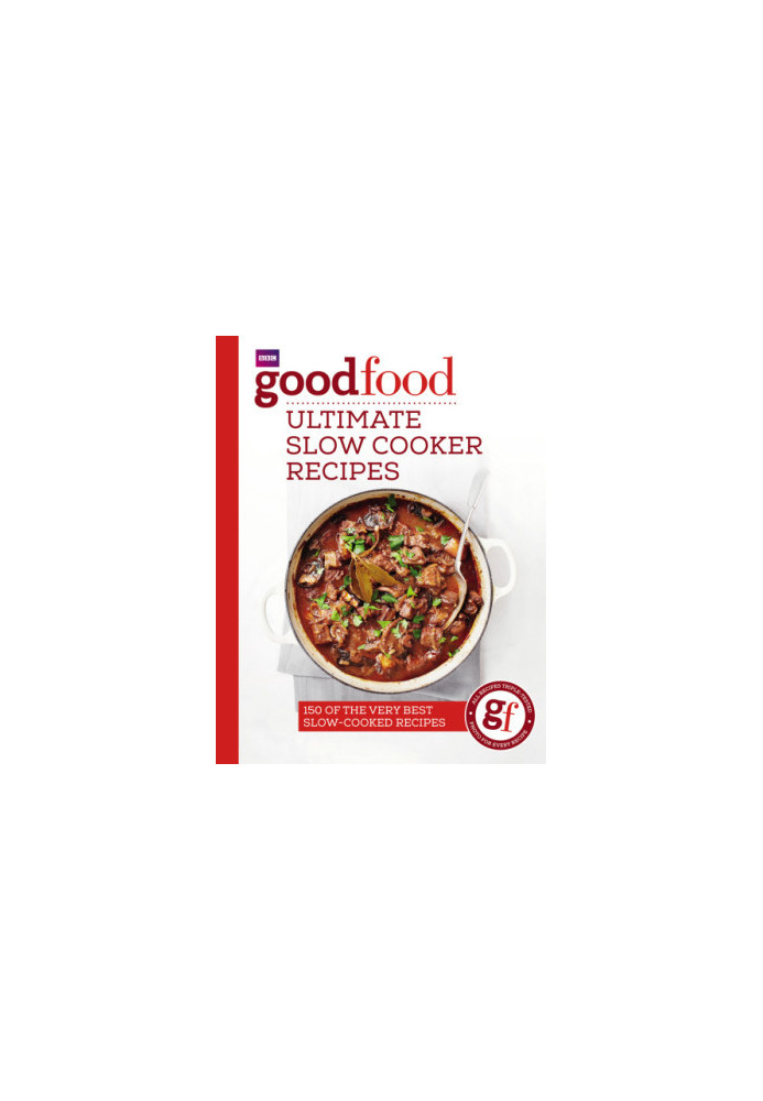 BBC Good Food Ultimate Slow Cooker Recipes